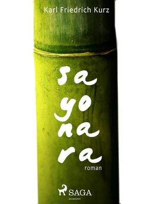 cover image of Sayonara. Eine japanische Liebesgeschichte